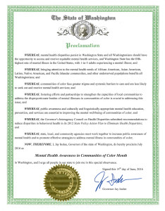 Governor Inslee has proclaimed July 2016 as Mental Health Awareness in Communities of Color Month.