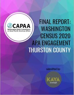 Final Report: Washington Census 2020 APA Engagement Thurston County